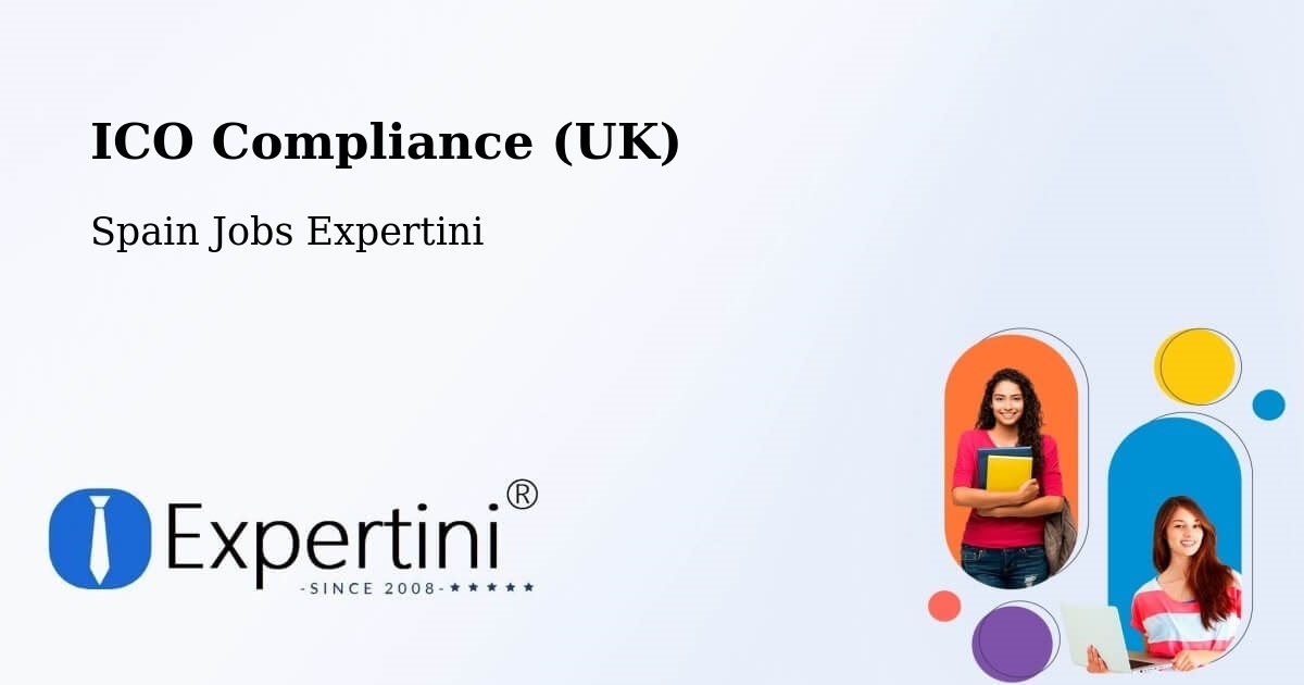 UK Data Protection & ICO Compliance – Derio - Spain Jobs Expertini